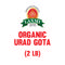 LX. ORGANIC URAD GOTA 20X2 LB